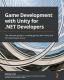 Game Development With Unity For .Net Developers