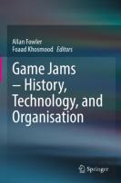 Game Jams Â€“ History, Technology, And Organisation