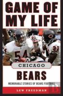 Game Of My Life Chicago Bears