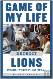 Game Of My Life Detroit Lions