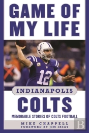 Game Of My Life Indianapolis Colts