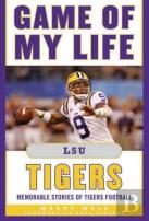 Game Of My Life Lsu Tigers