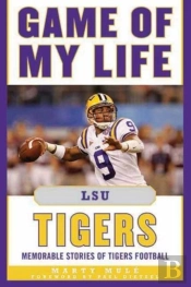 Game Of My Life Lsu Tigers