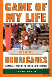 Game Of My Life Miami Hurricanes