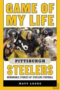 Bertrand.pt - Game Of My Life Pittsburgh Steelers