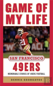 Game Of My Life San Francisco 49ers