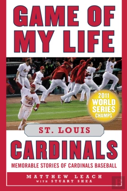 Bertrand.pt - Game Of My Life St. Louis Cardinals