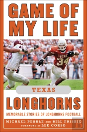 Game Of My Life Texas Longhorns