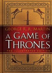 Game Of Thrones: The Illustrated Edition