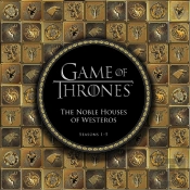 Game Of Thrones: The Noble Houses Of Westeros