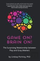 Game On? Brain On!