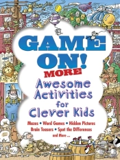 Game On! More Awesome Activities For Clever Kids