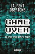 Game Over : La Révolution Antipolitique