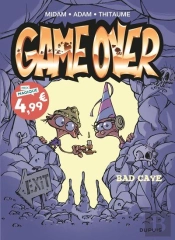 Game Over Tome 18 : Bad Cave