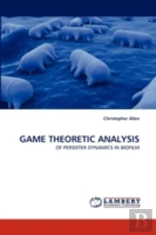 Game Theoretic Analysis