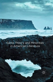 Game Theory And Minorities In American Literature