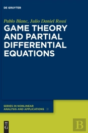 Game Theory And Partial Differential Equations