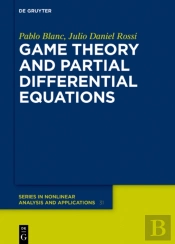 Game Theory And Partial Differential Equations