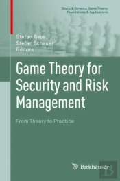 Game Theory For Security And Risk Management