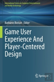 Game User Experience And Player-Centered Design
