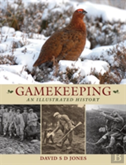 Bertrand.pt - Gamekeeping: An Illustrated History