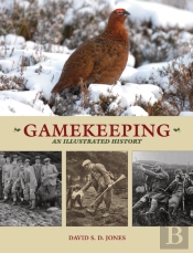 Gamekeeping: An Illustrated History