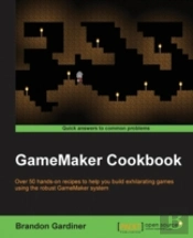Gamemaker Cookbook