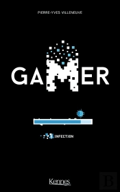 Gamer Tome 8 : Infection
