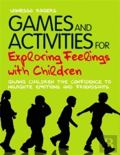 Games And Activities For Exploring Feelings With Children