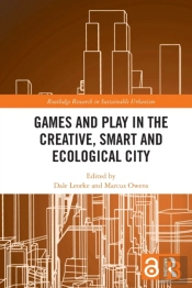 Games And Play In The Creative, Smart And Ecological City