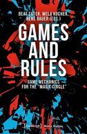 Games And Rules Â€“ Game Mechanics For The ''Magic Circle''