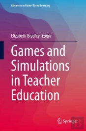 Games And Simulations In Teacher Education
