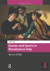 Games And Sports In Renaissance Italy