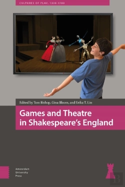 Bertrand.pt - Games And Theatre In Shakespeare'S England