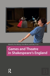 Games And Theatre In Shakespeare'S England