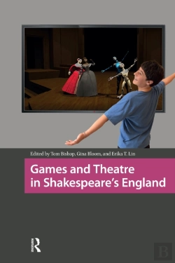 Bertrand.pt - Games And Theatre In Shakespeare'S England