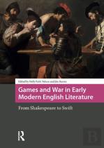 Games And War In Early Modern English Literature
