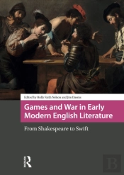Games And War In Early Modern English Literature