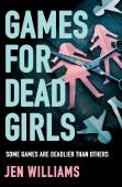 Games For Dead Girls