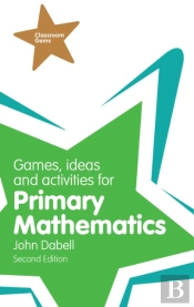 Games, Ideas And Activities For Primary Mathematics