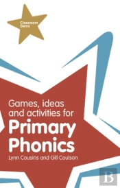 Games, Ideas And Activities For Primary Phonics