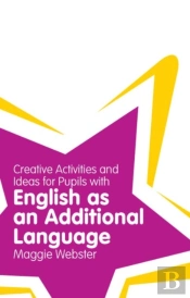 Games, Ideas And Activities For Teaching Learners Of English As An Additional Language