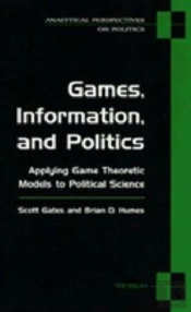 Games, Information, And Politics