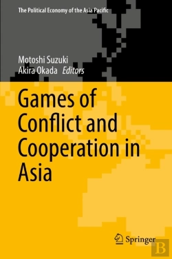 Bertrand.pt - Games Of Conflict And Cooperation In Asia