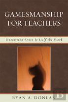 Gamesmanship For Teachers