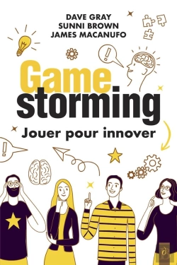Bertrand.pt - Gamestorming : Jouer Pour Innover