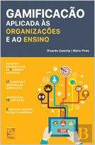Gamificação Aplicada às Organizações e ao Ensino