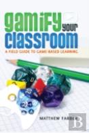 Gamify Your Classroom