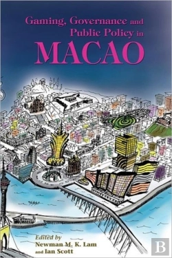 Bertrand.pt - Gaming, Governance, And Public Policy In Macao
