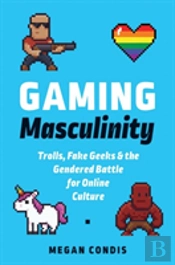 Gaming Masculinity